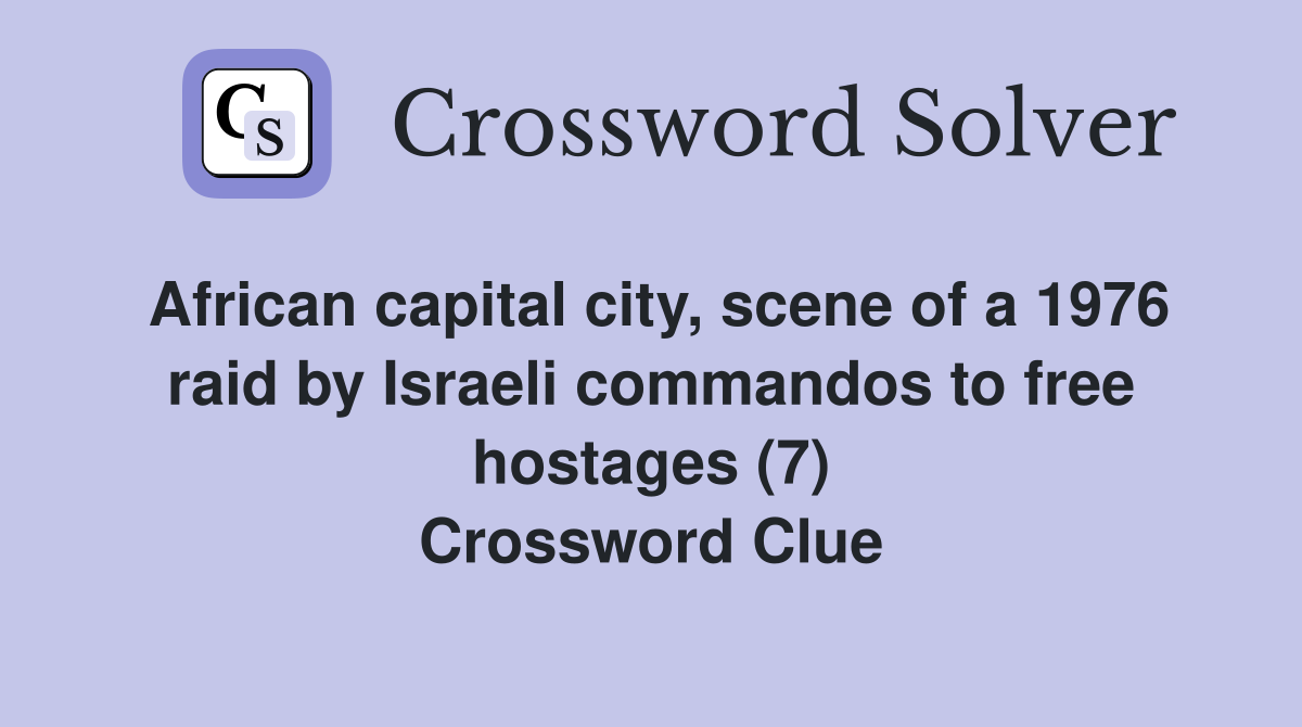African capital city scene of a 1976 raid by Israeli commandos to free
